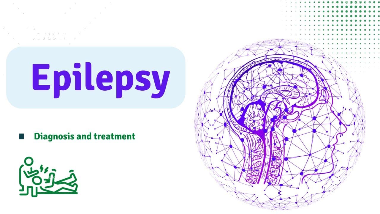 Epilepsy: Diagnosis and Treatment