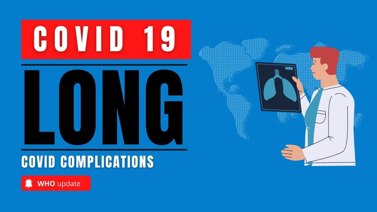 Long COVID : covid 19 update by WHO