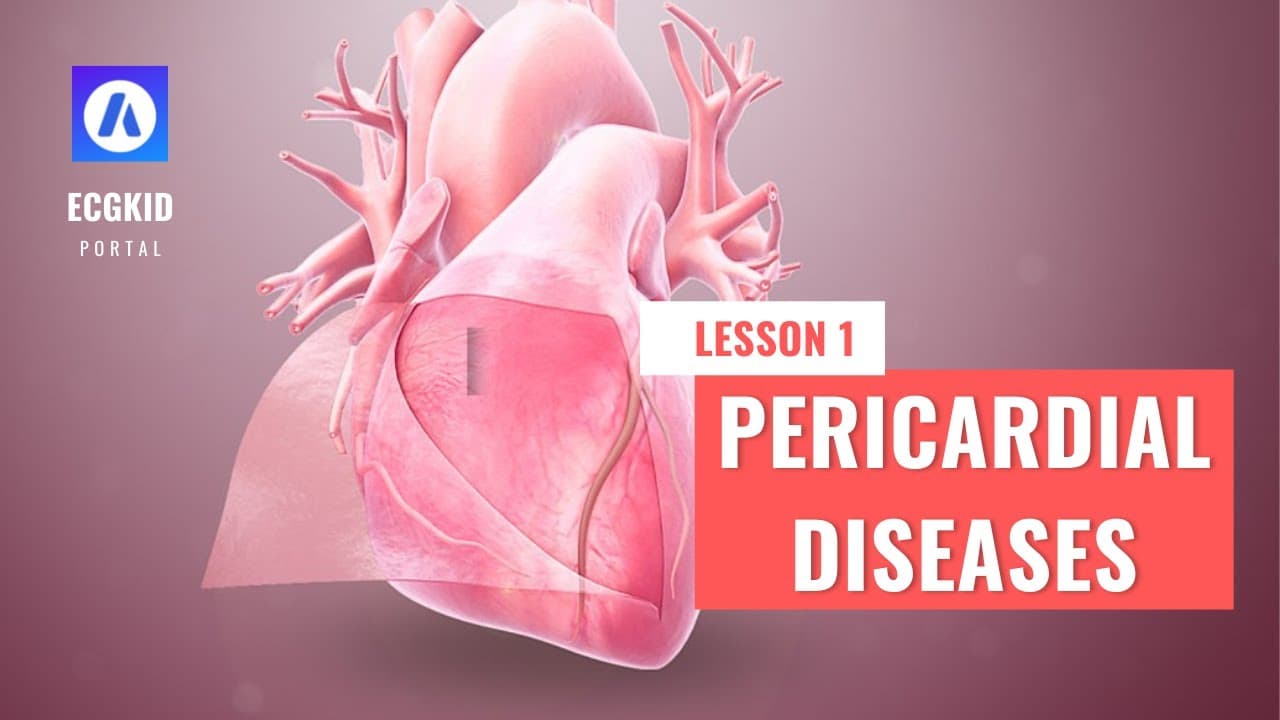 Pericardial Diseases: Introduction and Types