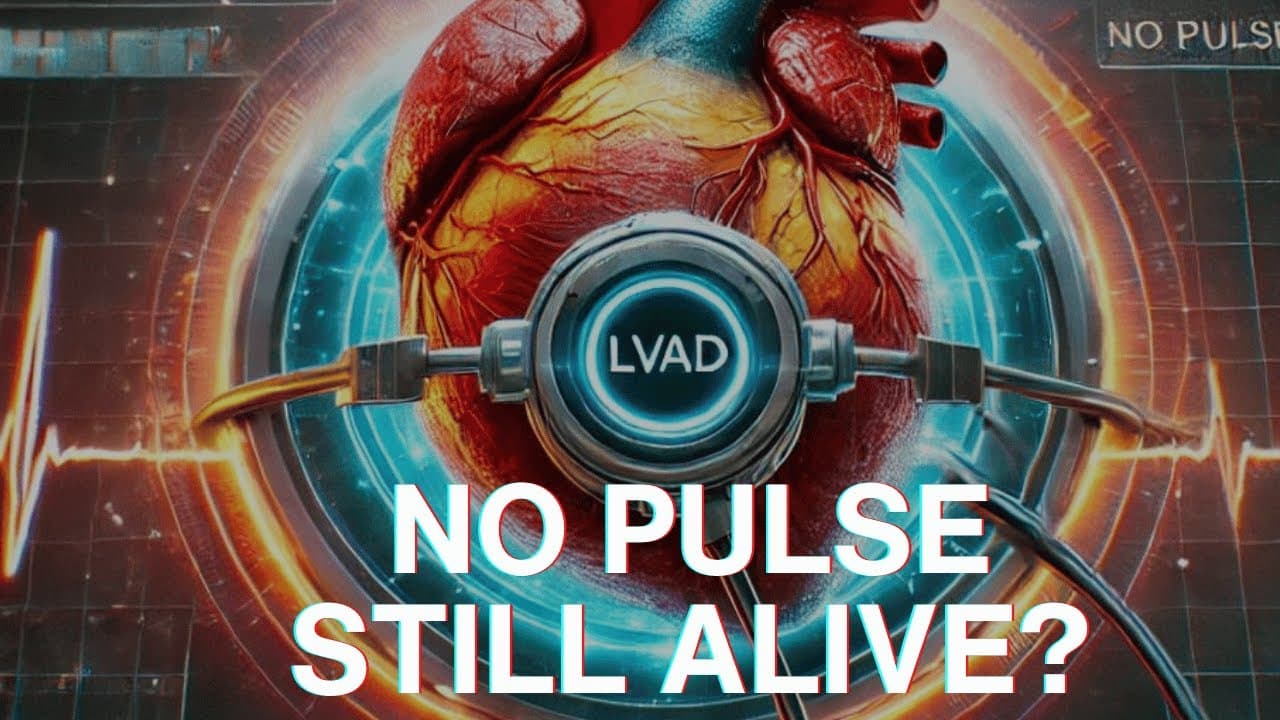 No Pulse, Still Alive? Life-Saving LVAD Device Shocking the World